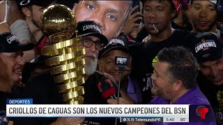 Fiesta en Caguas Criollos se quedan con el campeonato del BSN [upl. by Ainavi]