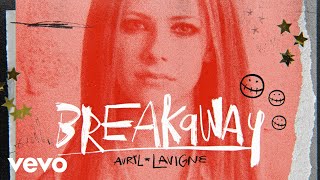 Avril Lavigne  Breakaway Official Lyric Video [upl. by Brear]