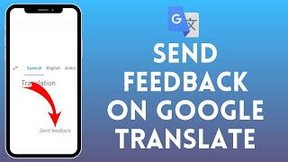 How to Send Feedback on Google Translate 2024 [upl. by Rimma]