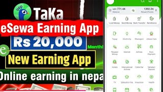 esewa earning App How to Earn Money From TaKa Earning App  eSewa Earning App In Nepal [upl. by Nissie]