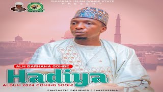 Barhama Gombe  Hadiya Album  Shehu Na Bolari [upl. by Pasahow265]