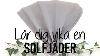 SERVETTVIKNING LÄR DIG VIKA EN SOLFJÄDER [upl. by Roberson]