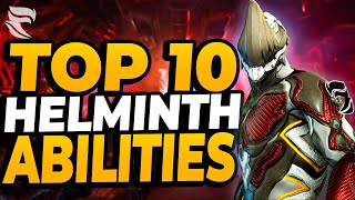 Warframe Top 10 Helminth Abilities 2024 [upl. by Zoeller]