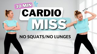 🔥30Minute MISS CARDIO WORKOUT with Warm Up  Cool Down🔥No Jumping at Home🔥MODERATE INTENSITY 🔥 [upl. by Dobrinsky540]