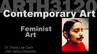 Lecture10 Feminist Art [upl. by Boarer]