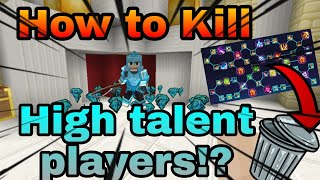 How to kill Max talent players🤩 Bedwars Blockman go [upl. by Meadow618]