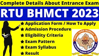 RTU BHMCT 2023 Full Details Notification Dates Application Syllabus Pattern Eligibility Admit [upl. by Aynotal999]