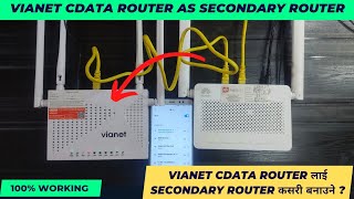 How To Use Vianet Router as Secondary Router CData Router as RepeaterExtender [upl. by Aihsenak]