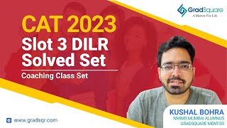 CAT 2023 Slot 3  DILR Solved Set Coaching Class Set by Kushal Bohra [upl. by Annerb261]