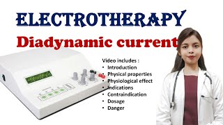 Diadynamic current  Electrotherapy  physiological effects  Indication  contraindication  Dosage [upl. by Nylaroc806]