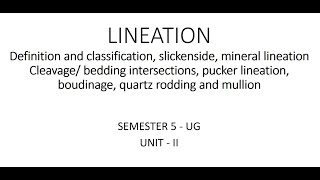 LINEATION  Definition and classification and Types Structural Geology 4 [upl. by Agretha]