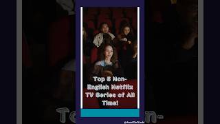 Top 5 NonEnglish Netflix TVSeries of All time netflix tvseries drama top10 besttvseries [upl. by Northrup]