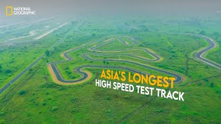 Asias Longest High Speed Testing Track  It Happens Only in India  National Geographic [upl. by Naivat]