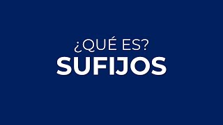 ¿Qué es la SUFIJACIÓN ¿Qué son los SUFIJOS [upl. by Ninehc]