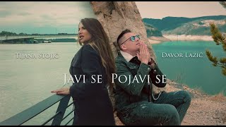 DAVOR LAZIĆ amp TIJANA STOJIĆ  JAVI SE POJAVI SE OFFICIAL VIDEO [upl. by Bev]