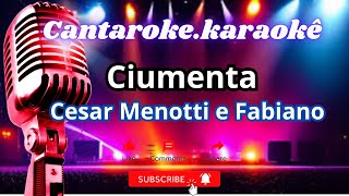 Ciumenta Cesar Menotti e Fabiano cantarokekaraoke [upl. by Lentha]