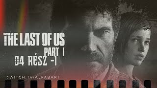 THE LAST OF US PART 1  Magyar Felirattal quotHa eltévedsz a sötétbenquot PC Gameplay 41 2024129 [upl. by Noterb487]