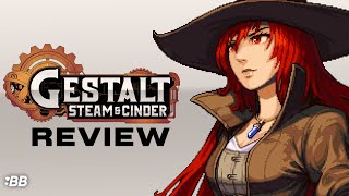 Gestalt Steam amp Cinder Review PC  Backlog Battle [upl. by Ablem]