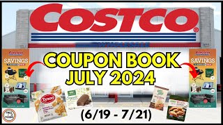 🚨 JULY 2024 Costco Coupon Book Grocery Preview Deals 619  721 Rotisserie  Ice Cream😱 [upl. by Armbruster]