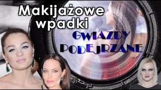 Makijażowe wpadki gwiazd  Gwiazdy podejrzane [upl. by Eleda]