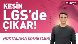 Kesin LGSde Çıkar 8 Sınıf Türkçe Noktalama İşaretleri  LGS 2024 Kampı 4 [upl. by Marvin]