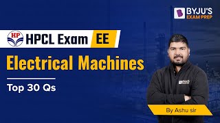 HPCL 2022  30 Most Expected Questions of Electrical Machines HPCL Electrical Engineering EE Exam [upl. by Laemaj439]