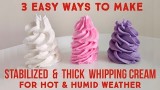 stabilized whipping cream for hot weather  3 easy ways  how to make stabilized whipping cream [upl. by Shermie]