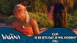 Disney Vaiana  Clip Is Er Iets Dat je Wil Horen NL gesproken [upl. by Horick778]