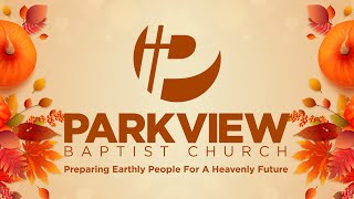 Parkview Baptist Church Sunday AM 10202024 [upl. by Nikolai]