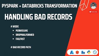 Bad Records Handling  Permissive Dropmalformed Failfast  Error handling in Databricks  Pyspark [upl. by Trudy]