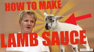 HOW TO MAKE LAMB SAUCE Gordon Ramsay EXPOSED [upl. by Elehcar]