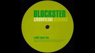 Blockster  Grooveline quotMatt Darey Mixquot Trance 1999 [upl. by Natelson123]