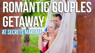 The perfect couples getaway to Secrets Maroma Riviera Maya Mexico [upl. by Nairb693]