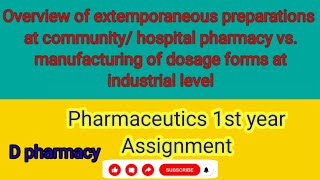 Overview of extemporaneous preparations at community d pharmacy assignment 1st year pharmaceutics [upl. by Nedi595]