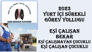 YURT İÇİ SÜREKLİ GÖREV YOLLUĞU BİLDİRİMİ 2023 [upl. by Barr]