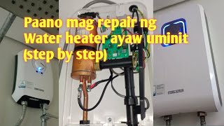 PAANO MAG REPAIR NG WATER HEATER AYAW UMINIT STEP BY STEP [upl. by Bunting215]