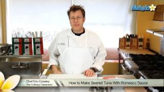 How to Make Seared Tuna With Romesco Sauce [upl. by Janerich73]