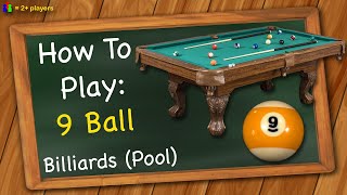 How to play 9 Ball Billiards  Pool [upl. by Naesal899]