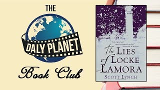 THE LIES OF LOCKE LAMORA  The Daly Planet Book Club [upl. by Aluk]