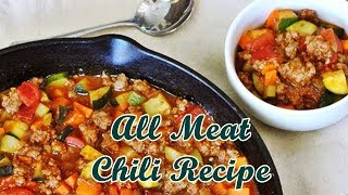 All Meat Chili Recipe  Easy Supper Ideas [upl. by Selyn]