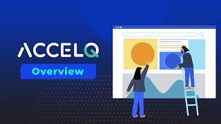 ACCELQ Product Overview [upl. by Ahtaga3]