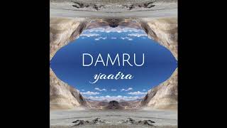 Damru  Yaatra [upl. by Airot]