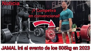 JAMAL competirá con STRONGMAN por los 505kg y lo hará en CONVENCIONAL 😱 [upl. by Estella595]