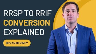 RRSP to RRIF Conversion Explained [upl. by Stoll]