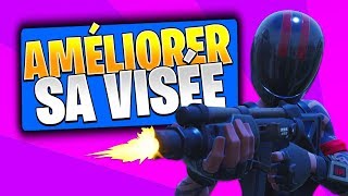 AMÉLIORER SA VISÉE SUR FORTNITE BATTLE ROYALE [upl. by Eimmis261]