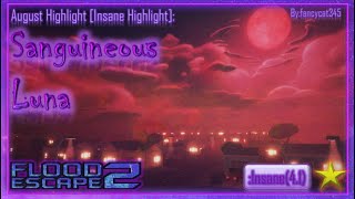 Fe2  August Highlights  Sanguineous Luna Insane Highlight [upl. by Scarface]