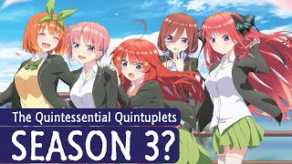 The Quintessential Quintuplets Season 3 Release Date amp Possibility [upl. by Annissa301]