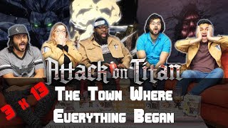 Attack On Titan  3x13 The Town Where Everything Began  Group Reaction [upl. by Olivier]