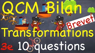 QCM BILAN TRANSFORMATIONS  10 questions  Niveau Brevet  Troisième [upl. by Zippel]