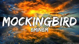 Eminem  Mockingbird Official Lyrics Video [upl. by Neerual838]